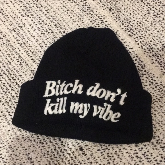 Brandy Melville Accessories - Bitch don’t kill my vibe black beanie